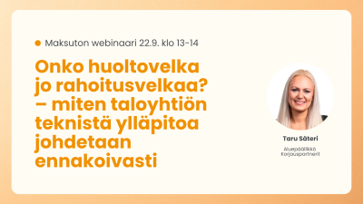 Onko huoltovelka jo rahoitusvelkaa? – miten taloyhtiön teknistä ylläpitoa johdetaan ennakoivasti